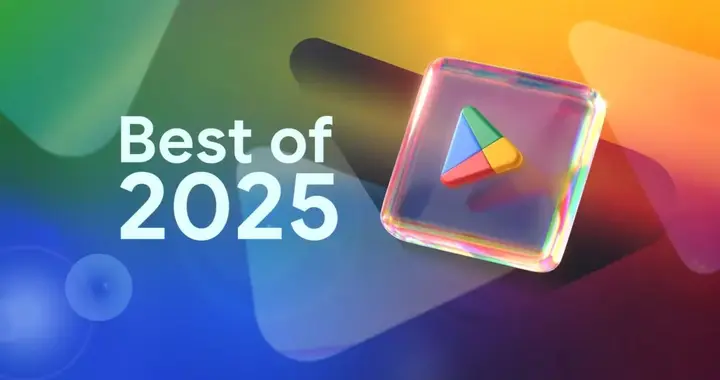 Google Play 2025年度榜單：大中華開發(fā)者團隊斬獲16項大獎