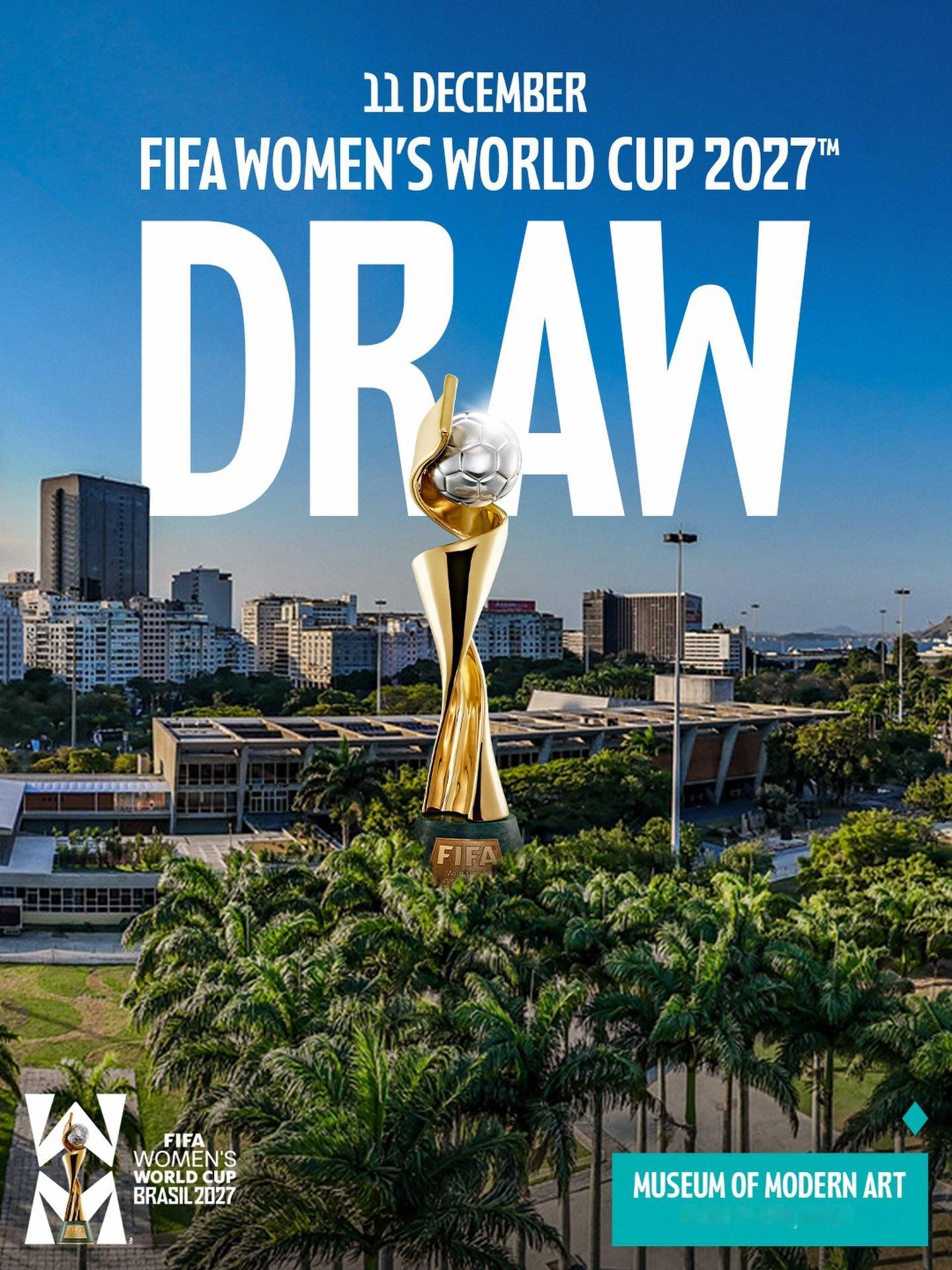🚨【官方公告】FIFA宣布，2027年巴西女足世界杯决赛圈抽签仪式将于2026