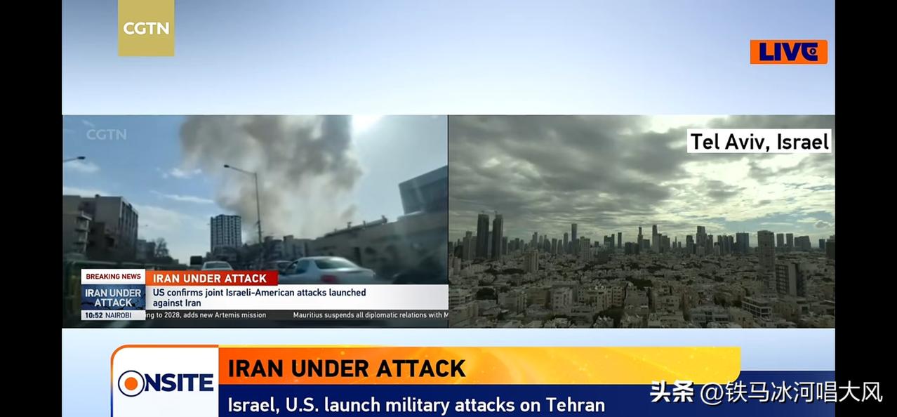 来自CGTN的直播消息，一个实时画面显示，以美开始空袭德黑兰，另一个实时画面显示