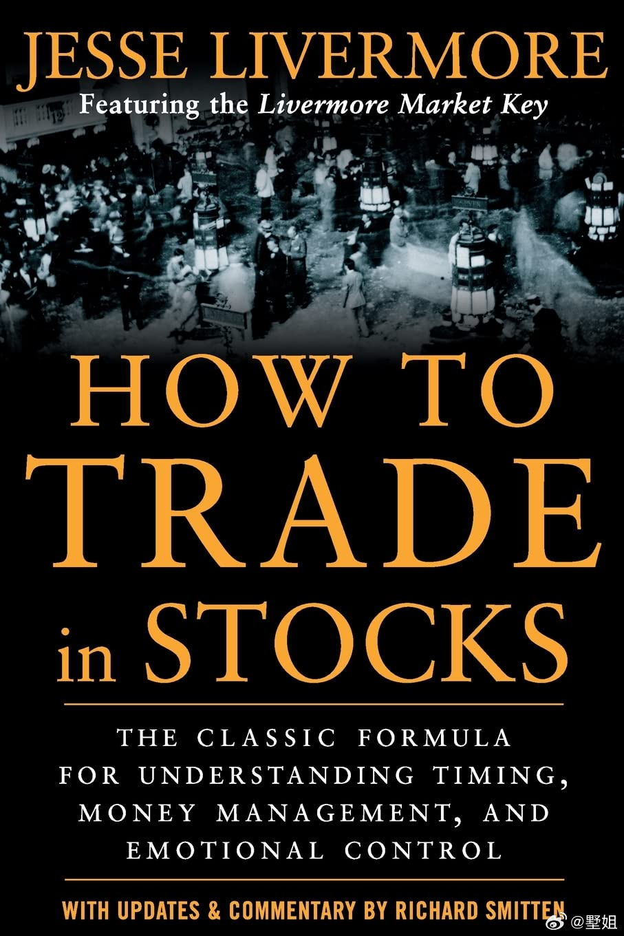 最近重新读Jesse Livermore 的《How to Trade In S
