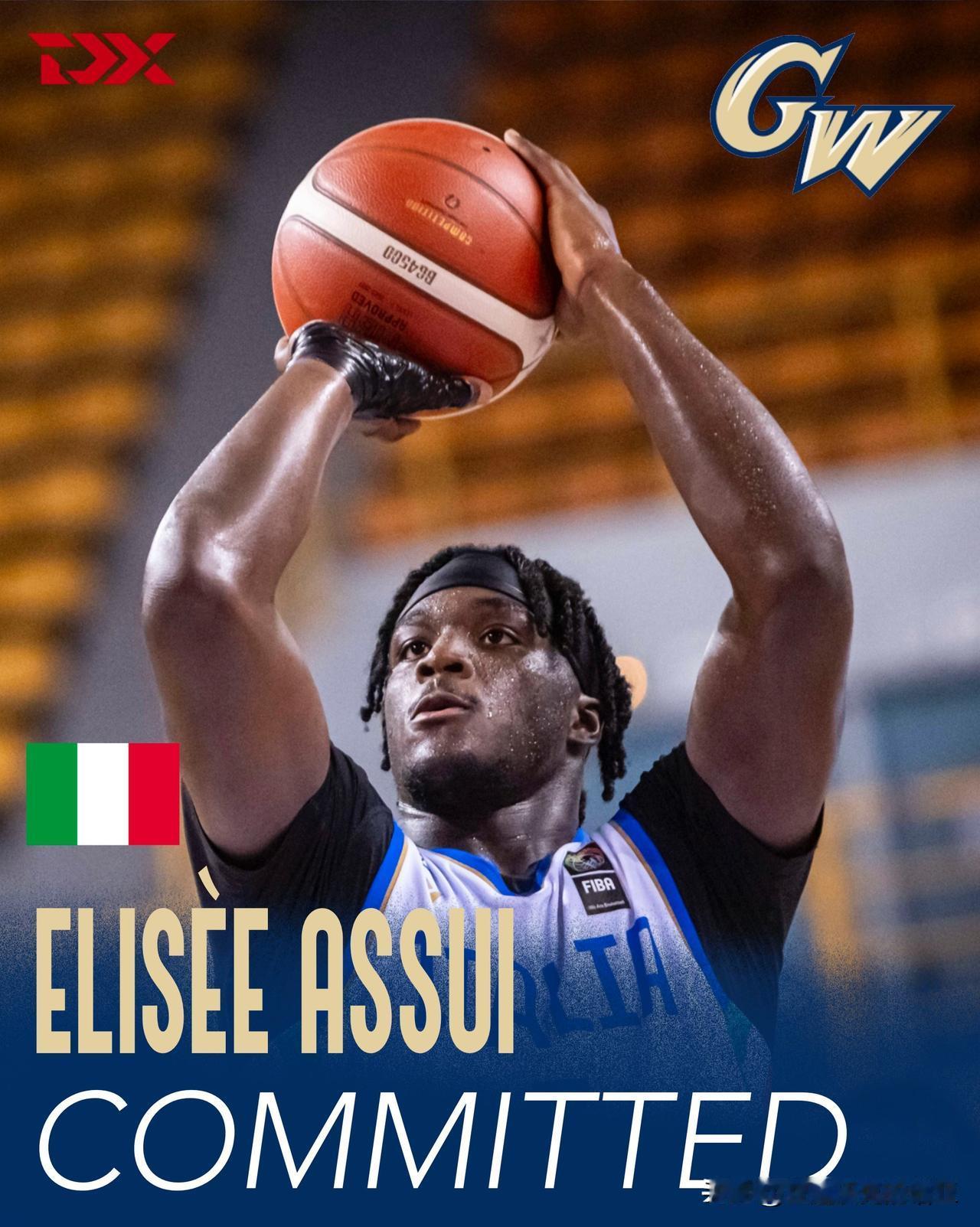 意大利20岁侧翼Elisee Assui宣布承诺NCAA男篮 乔治华盛顿大学，在