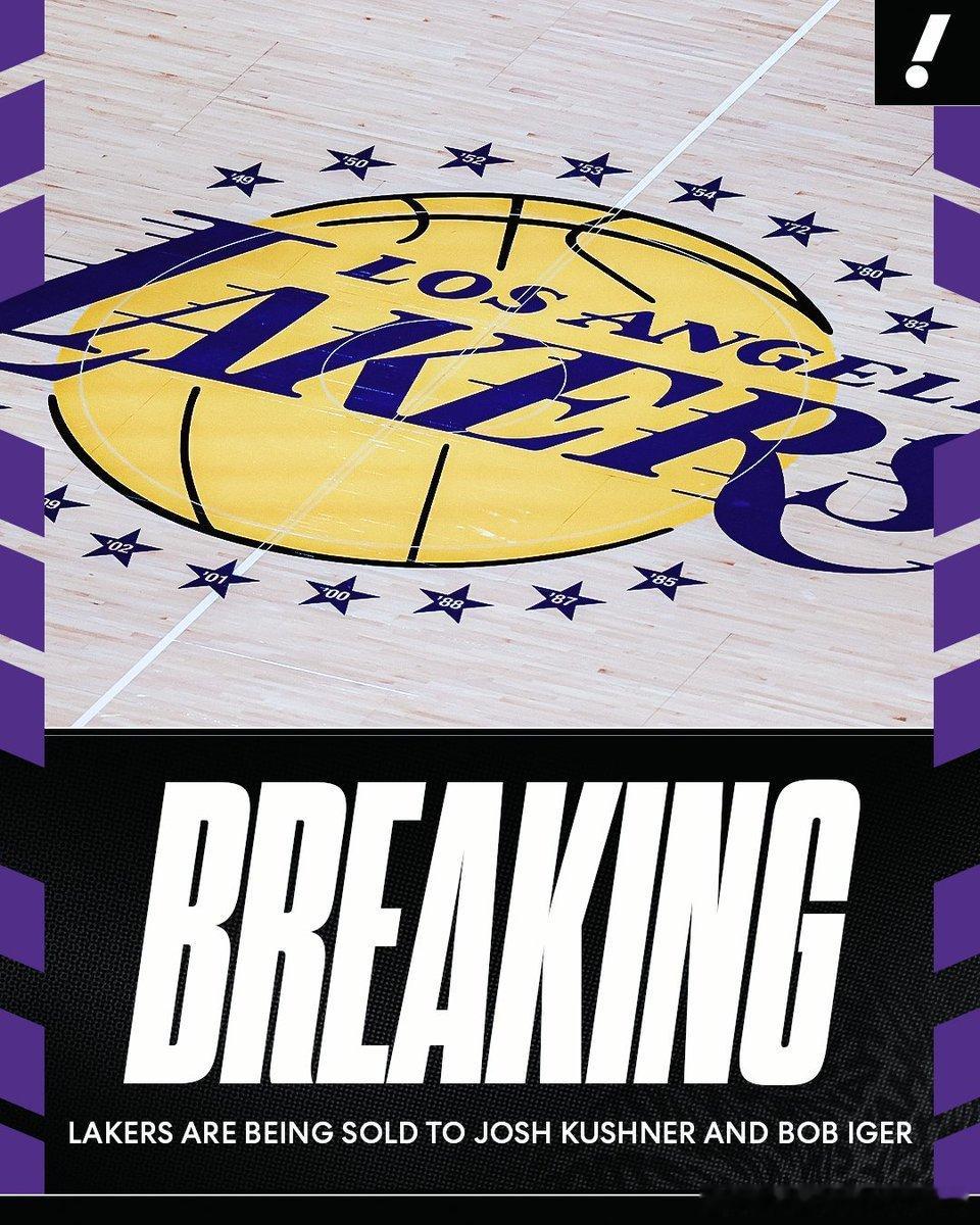 NBA湖人 据ESPN多方消息源透露，洛杉矶湖人队将以创纪录的超120亿美元价格