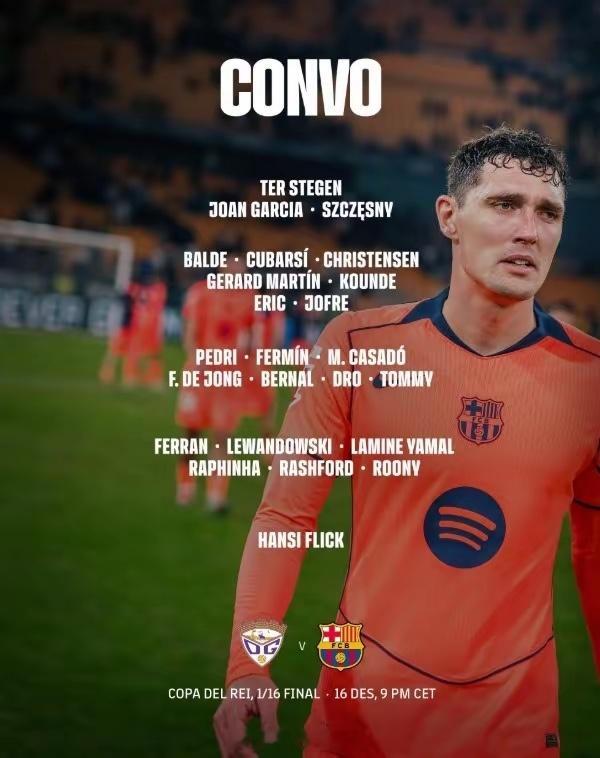 全主力出征！巴萨国王杯名单：莱万、亚马尔、佩德里、德容在列体育足球 12月16日