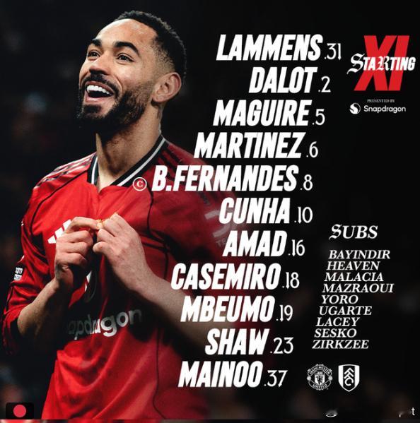 曼联首发：拉门斯，达洛特，马奎尔，利马，卢克肖，卡塞米罗，B费，科比梅努，库尼亚