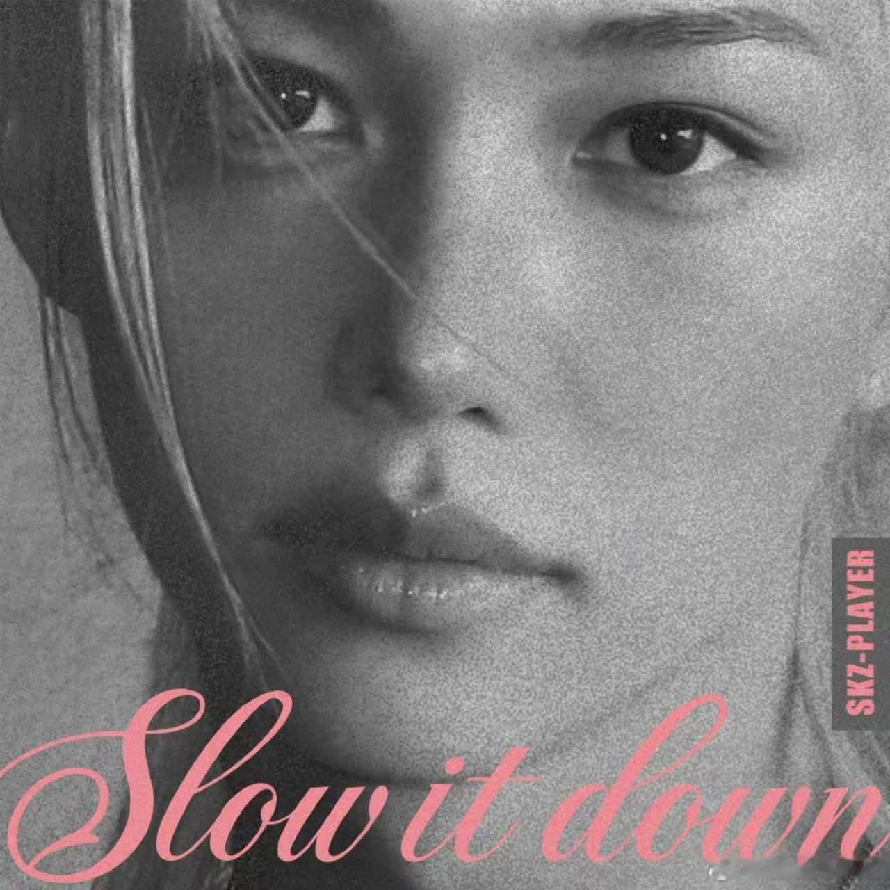 Felix自作曲预告Stray Kids Felix自作曲《Slow It Do