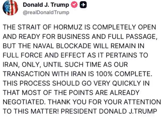 川普宣布，伊朗已经全面开放霍尔木兹海峡，但美国依然会维持对伊朗港口的封锁直到协议
