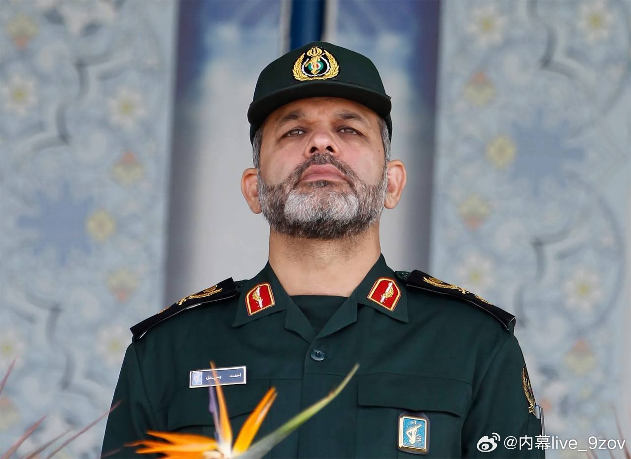 伊朗媒体：伊朗伊斯兰革命卫队已任命艾哈迈德·瓦希迪少将为新任总司令 