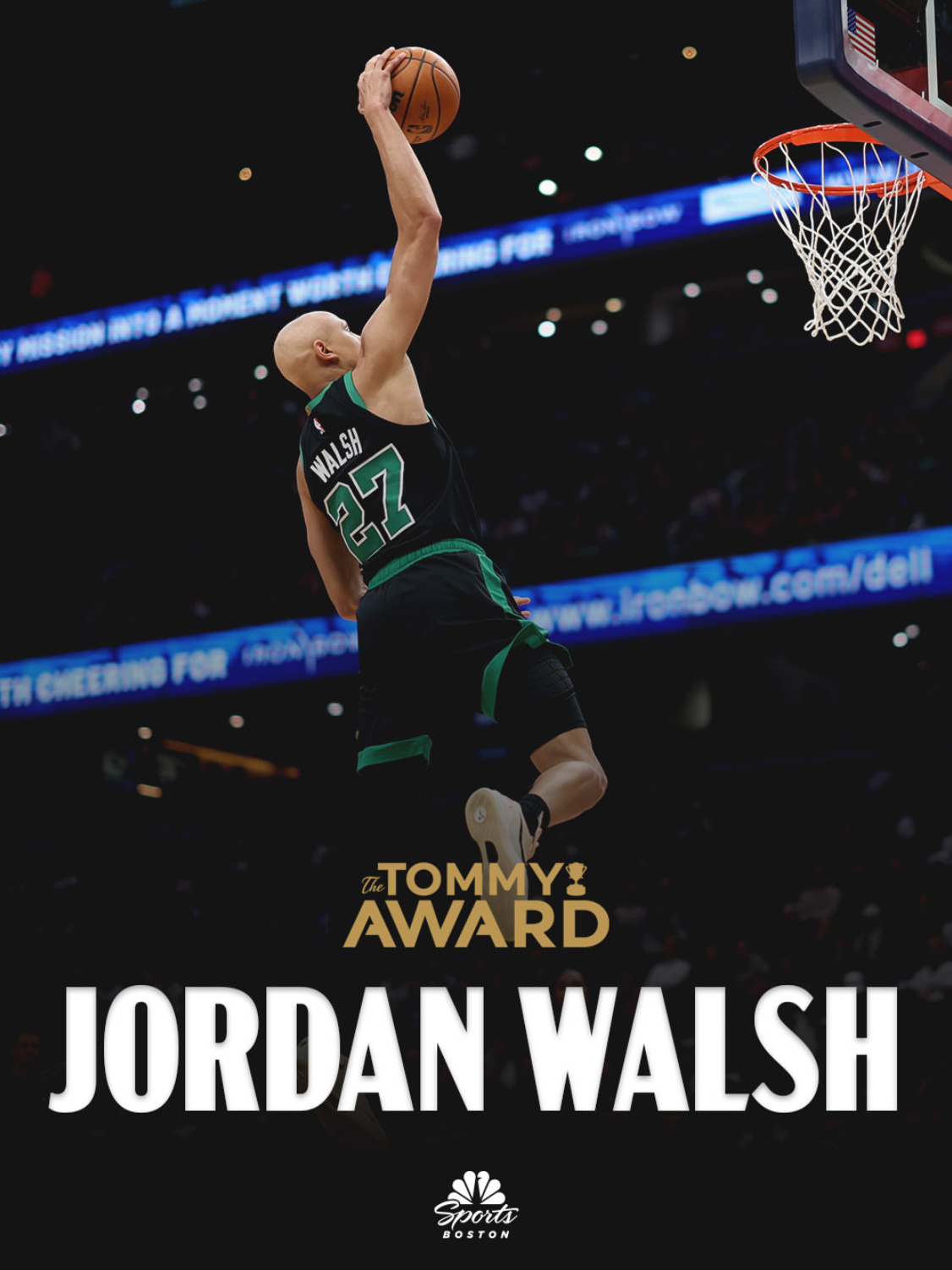 凯尔特人国度 今日比赛【 The Tommy Award 】 得主 : Jord