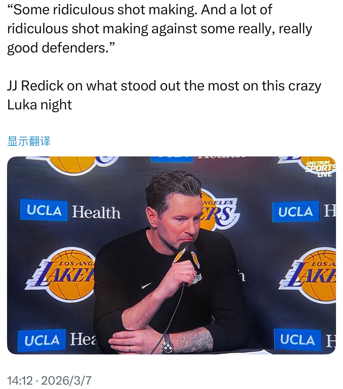 雷迪克谈卢卡之夜最让他印象深刻的事：“一些匪夷所思的投篮。而且很多都是面对非常非