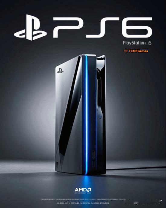 国外博主TCMFGames带来了PS6最新消息汇总。
PS6 延期至 2028 