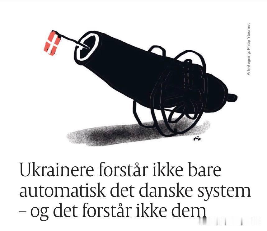 🇩🇰丹麦报纸《政治报》（Politiken）对在该国定居的大量乌克兰人难以融