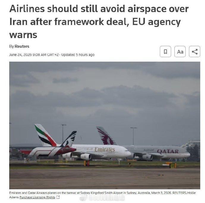 据彭博社报道，欧盟航空安全局将针对中东冲突空域飞行警告延长至7月1日，并敦促航空