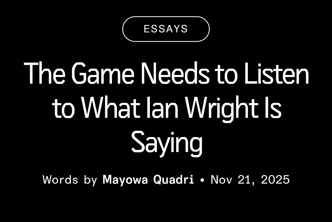 VERSUS：足球界需要认真听听伊恩·赖特在说什么经验往往是我们最好的老师，而有