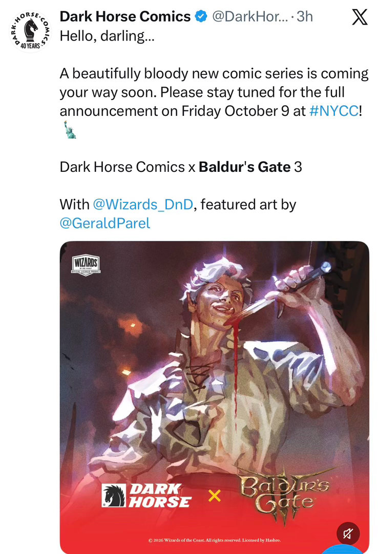 所以这个博德之门3的漫画将会在纽约漫展上正式官宣。官x发了一系列宣传，最搞笑是我