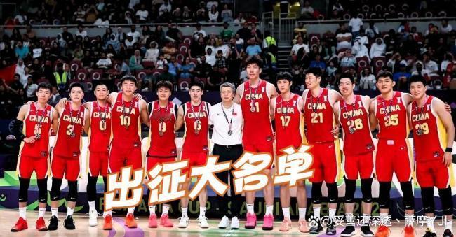 中国男篮确定世预赛15人大名单男篮15人出征名单正式官宣！7后卫4锋线3内线全新
