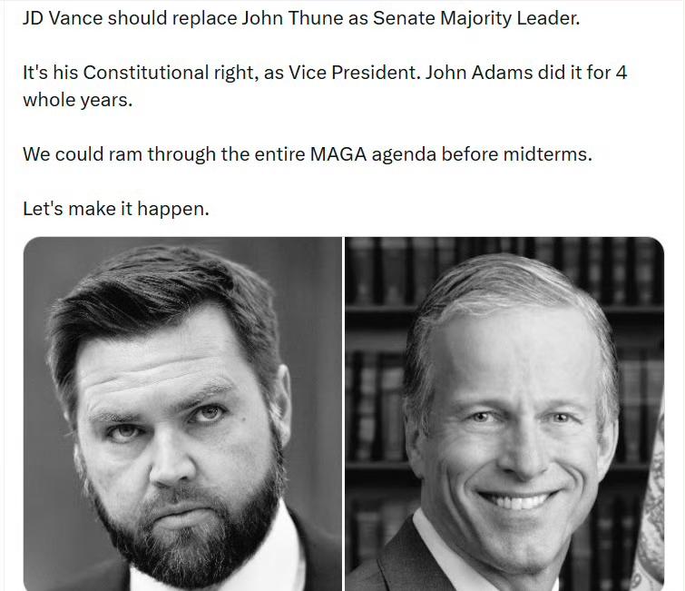JD·万斯应该取代约翰·图恩成为参议院多数党领袖。

作为副总统，这是他的宪法权