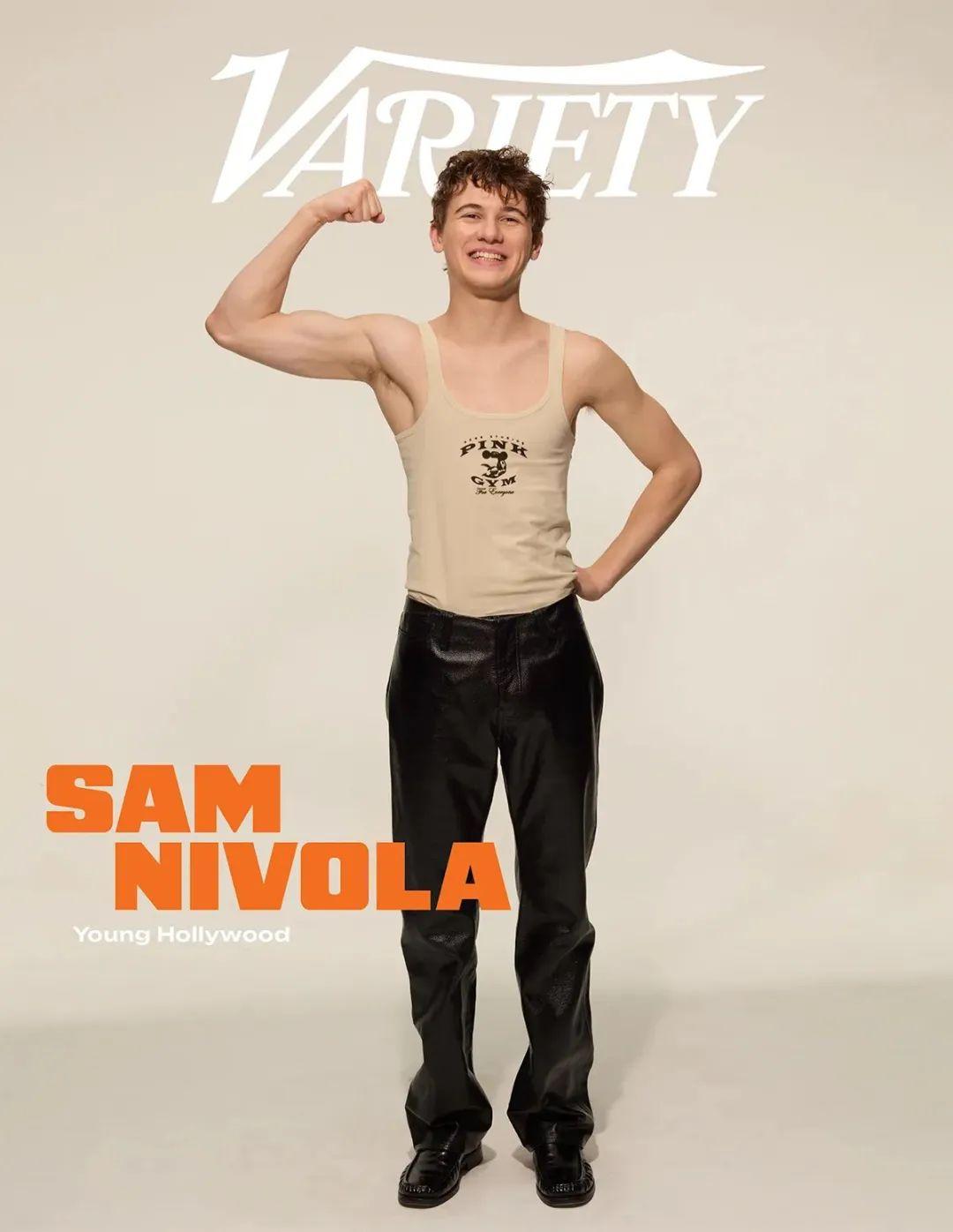 Sam Nivola 最近登上了《Variety》的最新封面。



Sam N