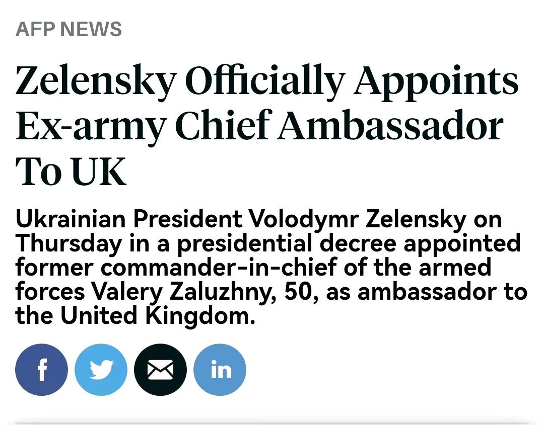 乌总统泽连斯基签署命令，正式任命前武装部队司令扎卢日内为驻英国大使。