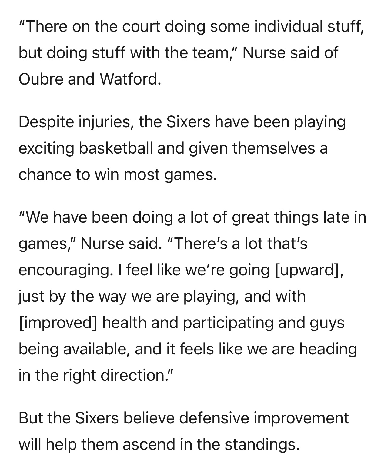 主教练尼克·纳斯采访时坦言：“乌布雷和沃特福德已经开始进行个人训练，并逐步参与球