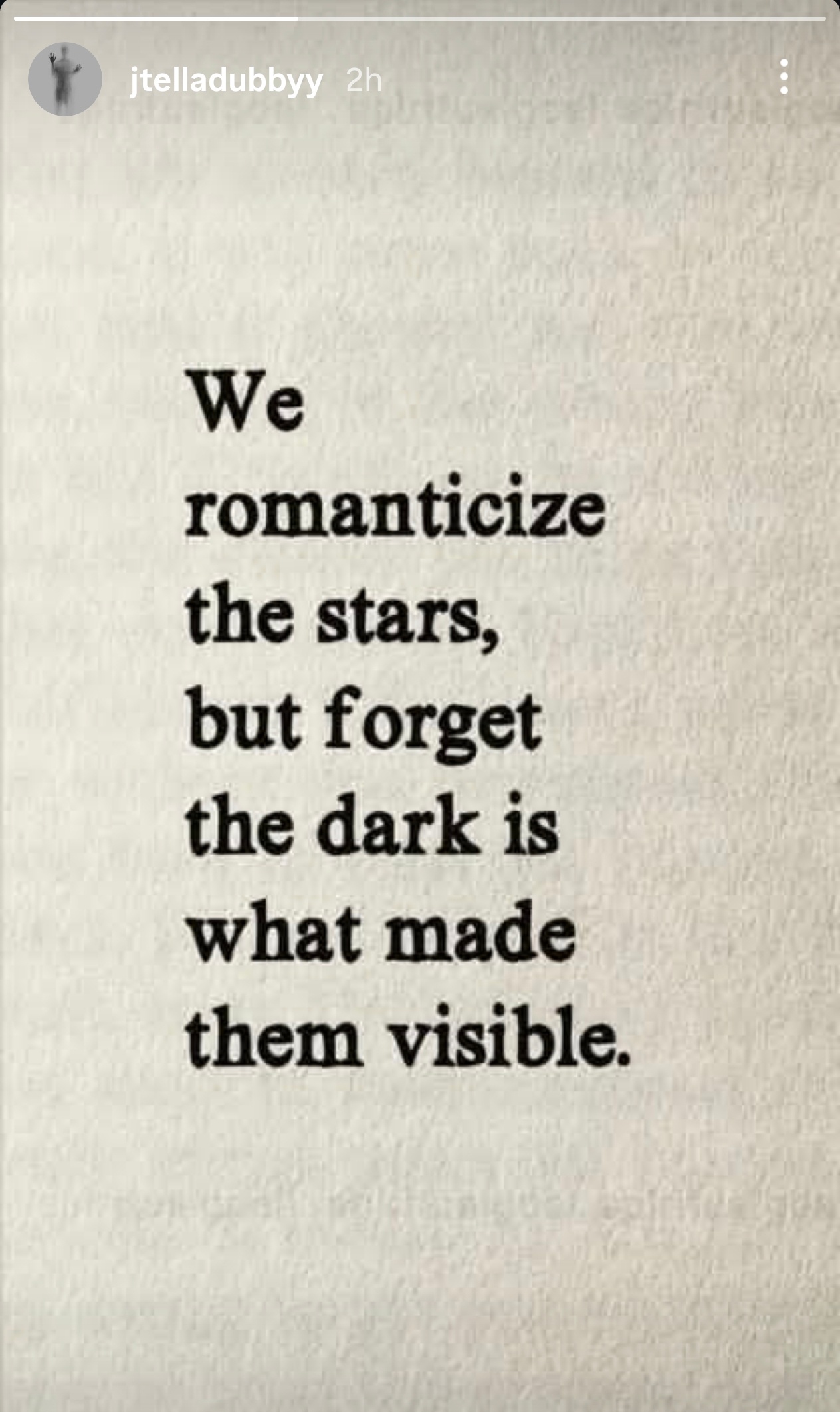 杰伦威廉姆斯今日语录：“我们总是浪漫化星辰的光芒，却忘记了正是黑暗才让它们得以显