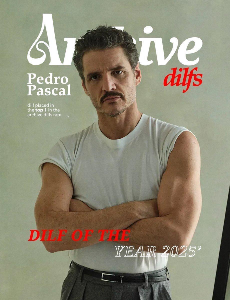 国外网友万人票选2025年度DILF(最想睡的daddy)前十名：Pedro P