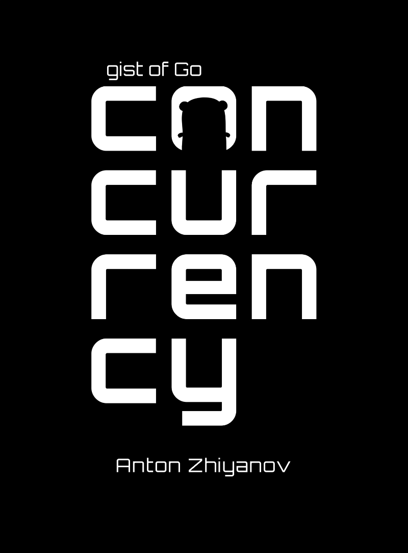 电子书《Go精要：并发编程》在线阅读：antonz.org/go-concurr