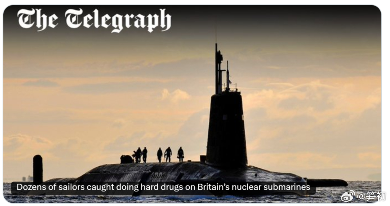 英国《每日电讯报》：超过 170 名在皇家海军精锐核潜艇部队服役的水兵被发现在核