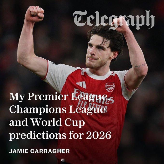 元旦日，利物浦名宿卡拉格，对2026年几项足球赛事的冠军进行预测：英超冠军：阿森