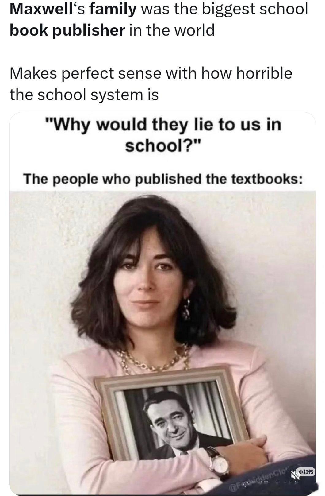 爱泼斯坦的女朋友，也是恶魔岛的副主理人的父亲买下了全世界最大的教科书出版公司，爱