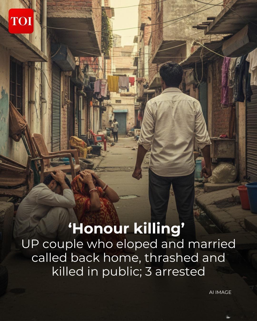 《印度时报》：印度北方邦发生一起“荣誉谋杀案”，一对相恋三年的情侣上个月私奔并在