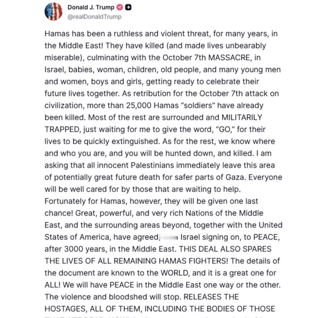 特朗普向哈马斯发出最后通牒。
特朗普在社交媒体平台“真相社交”上发文称：已有超过