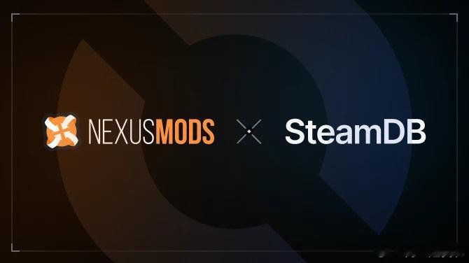 N网收购Steamdb 重磅消息！Nexus Mods官宣收购SteamDB。一