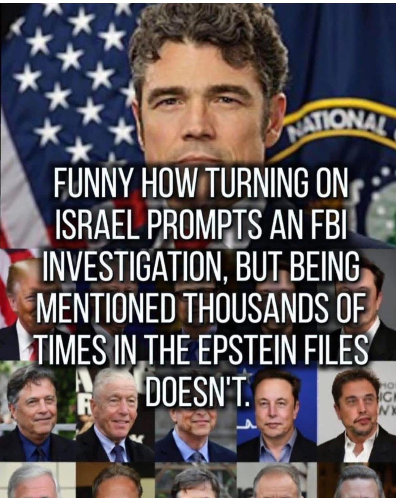 批评以色列会招来FBI调查，但提到爱泼斯坦文件却没人管。