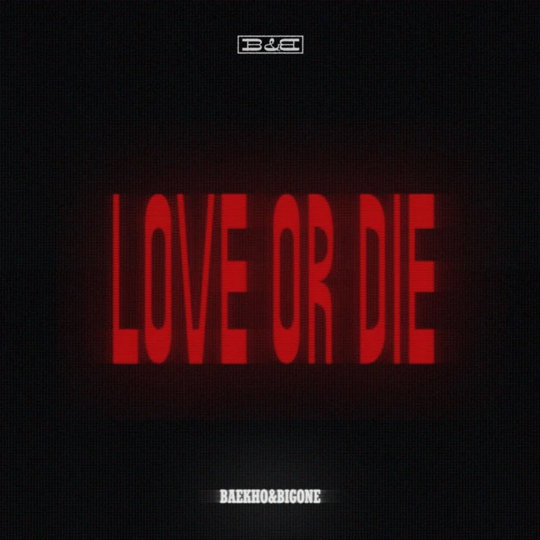 BAEKHO/BIGONE (빅원)《Love or Die》Love or D