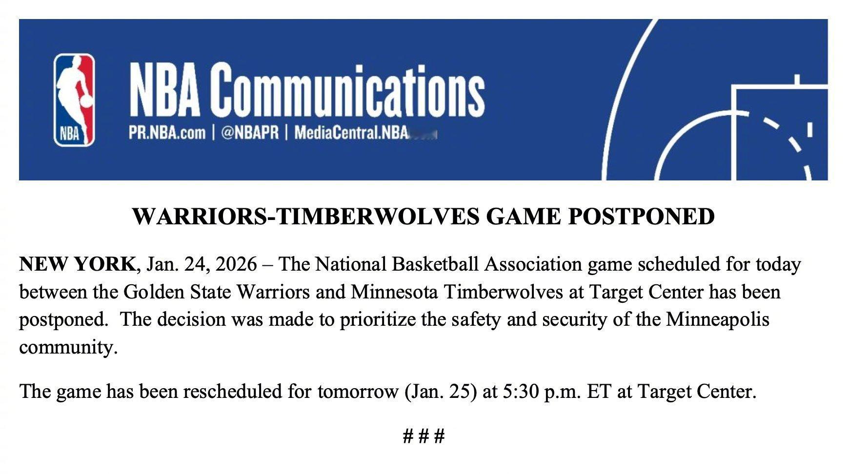 原定今日勇士对阵森林狼的比赛，联盟表示因当地安全因素延期至北京时间1月26日早上