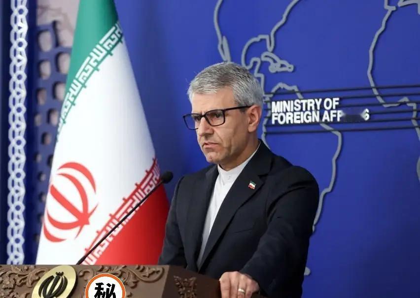 当地时间15日，伊朗外交部发言人伊斯梅尔·巴加埃在新闻发布会上表示，截至目前，关