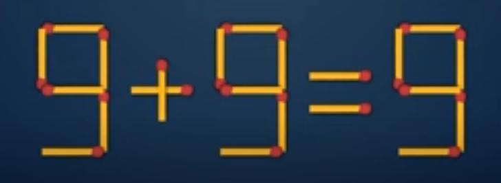 这是用火柴摆成的“9 + 9 = 9”，现在需要移动其中1根火柴，让等式成立 。