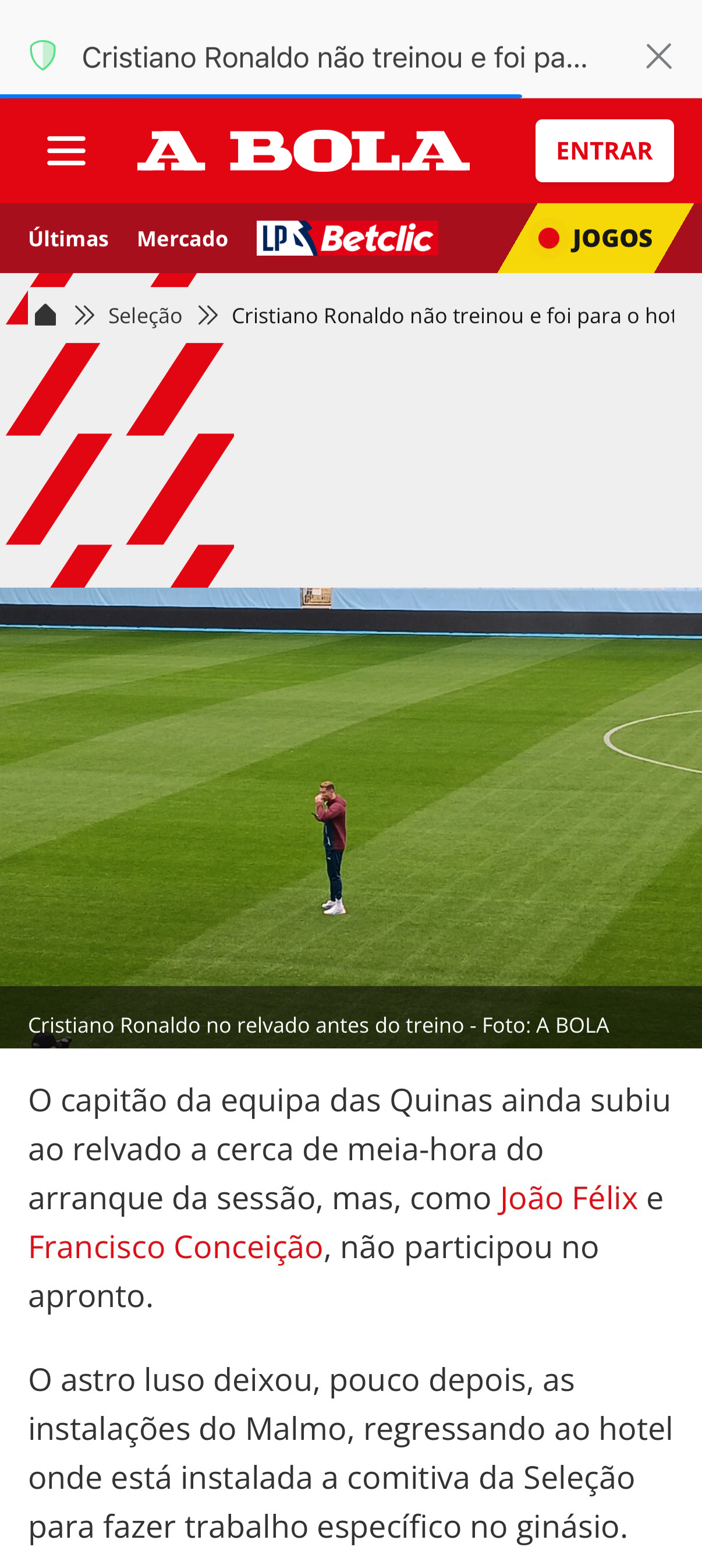 葡萄牙队长仍然在训练开始前半小时踩上了草皮，但像João Félix和Franc
