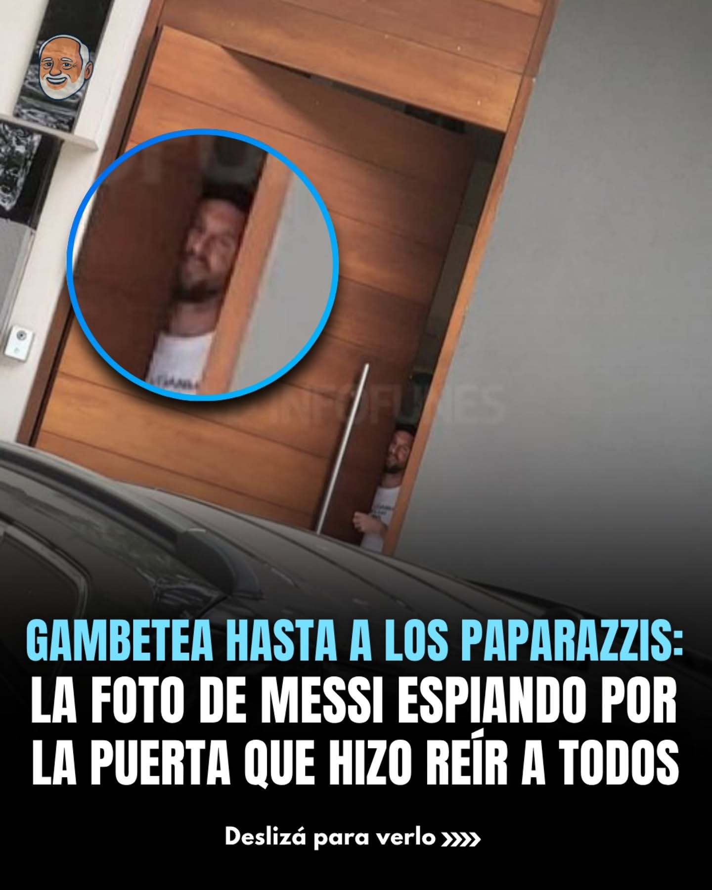 Todo Tranqui｜梅西透过门缝偷看的照片让大家都笑了。一张梅西从门口探头