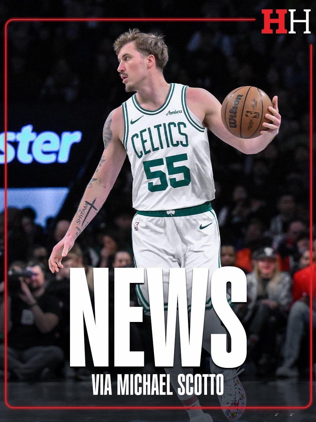 凯尔特人国度 据Hoops Hype媒体人Michael Scotto报道，波士