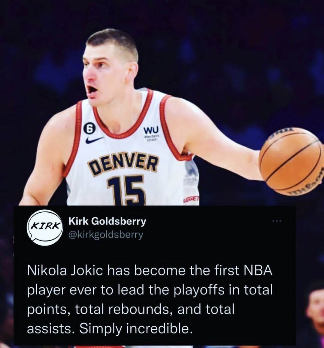 实至名归FMVP！约基奇成为NBA历史上第一个单赛季季后赛总得分，总助攻，总篮板