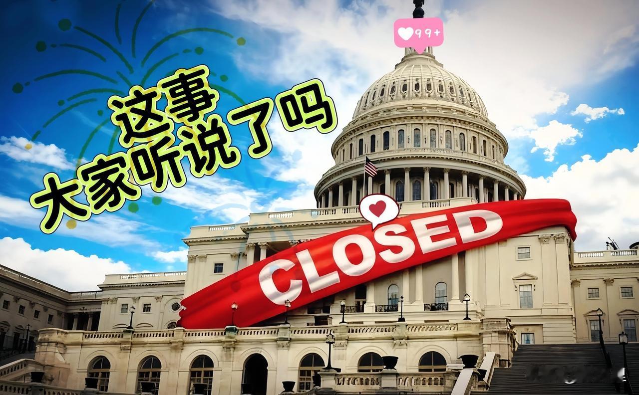 恁听说了吗？
白宫关门啦！

美国两党这是又闹幺蛾啦
没谈拢新的拨款法案，政府资