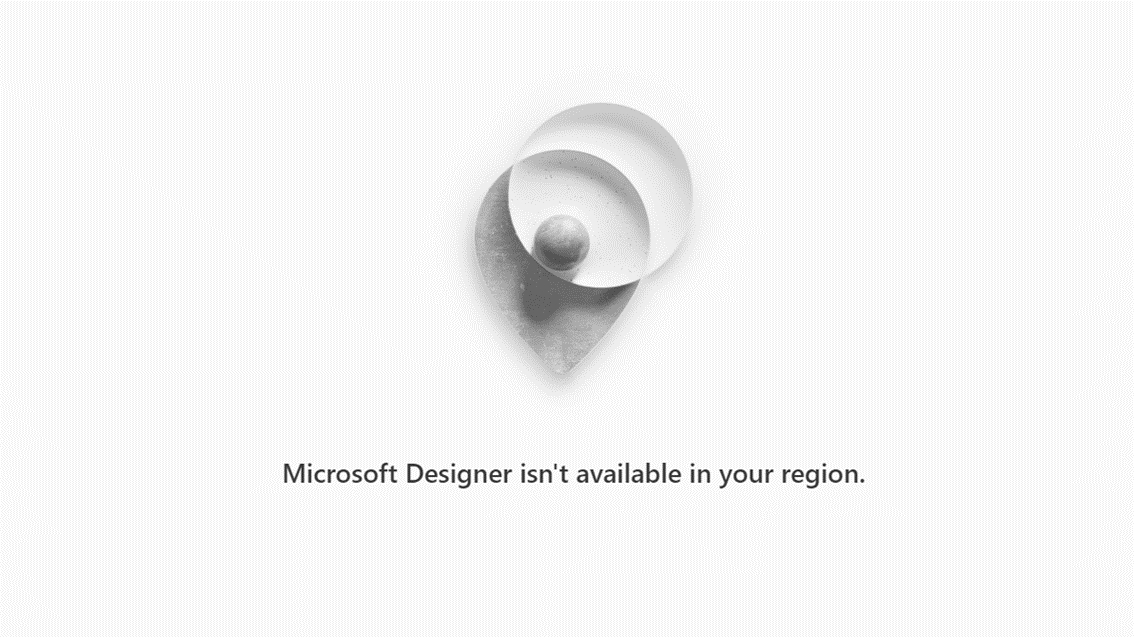 原本在 CN 可用的 Microsoft Designer 服务现已无法直接使用