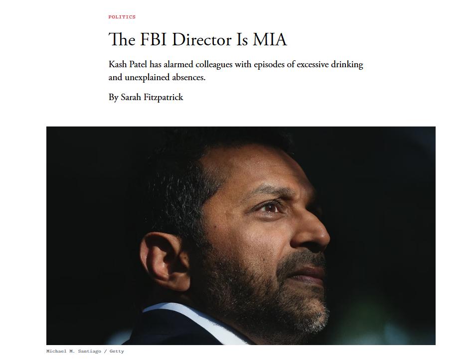 【联邦调查局局长摇摇欲坠——丑闻接二连三】据《大西洋月刊》报道，卡什·帕特尔经常