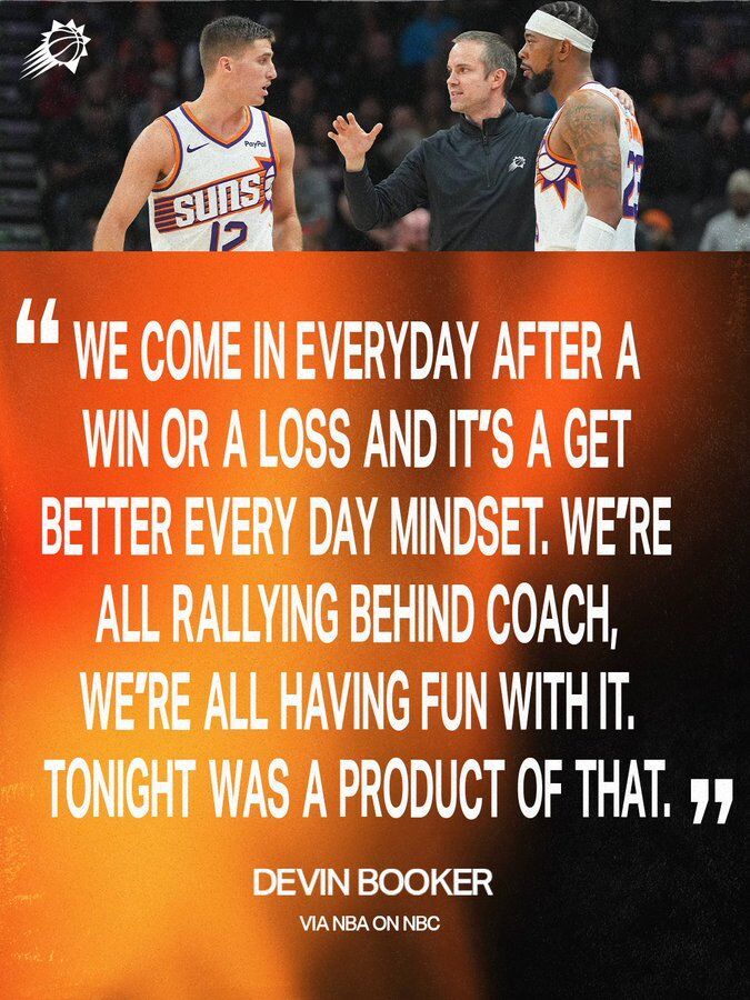 布克：“不管前一场是赢是输，我们每天进场的心态都是——继续变得更好。大家都在跟着