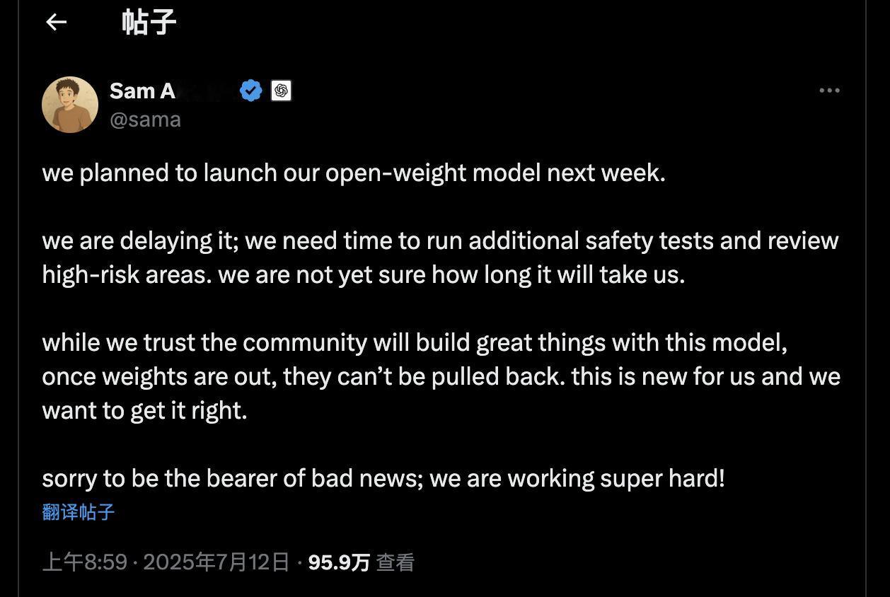 OpenAI再次推迟开放模型发布时间，Altman：需做更多安全测试

Open