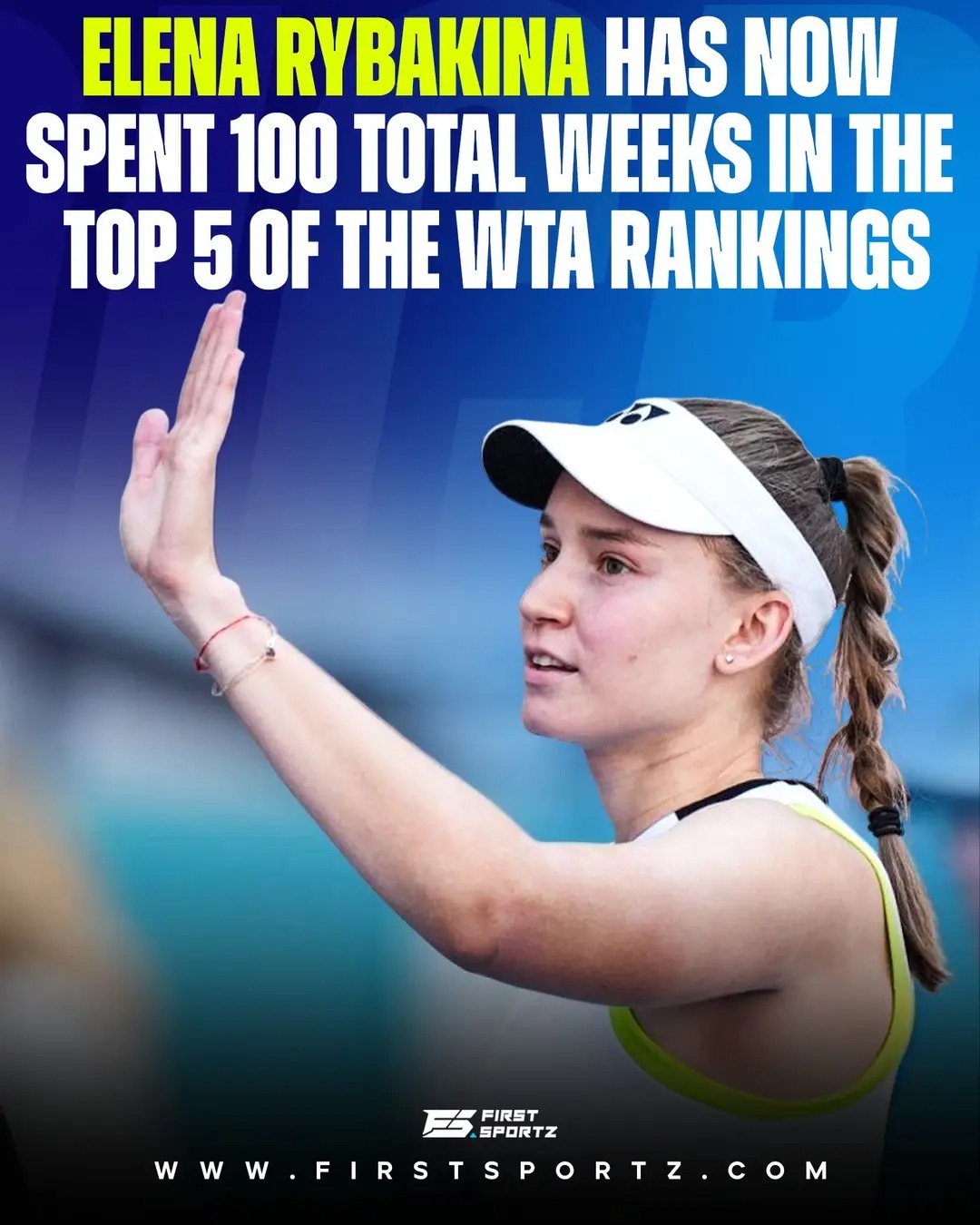 网坛风云 本周是莱巴金娜ElenaRybakina 在top5位置上的第100周