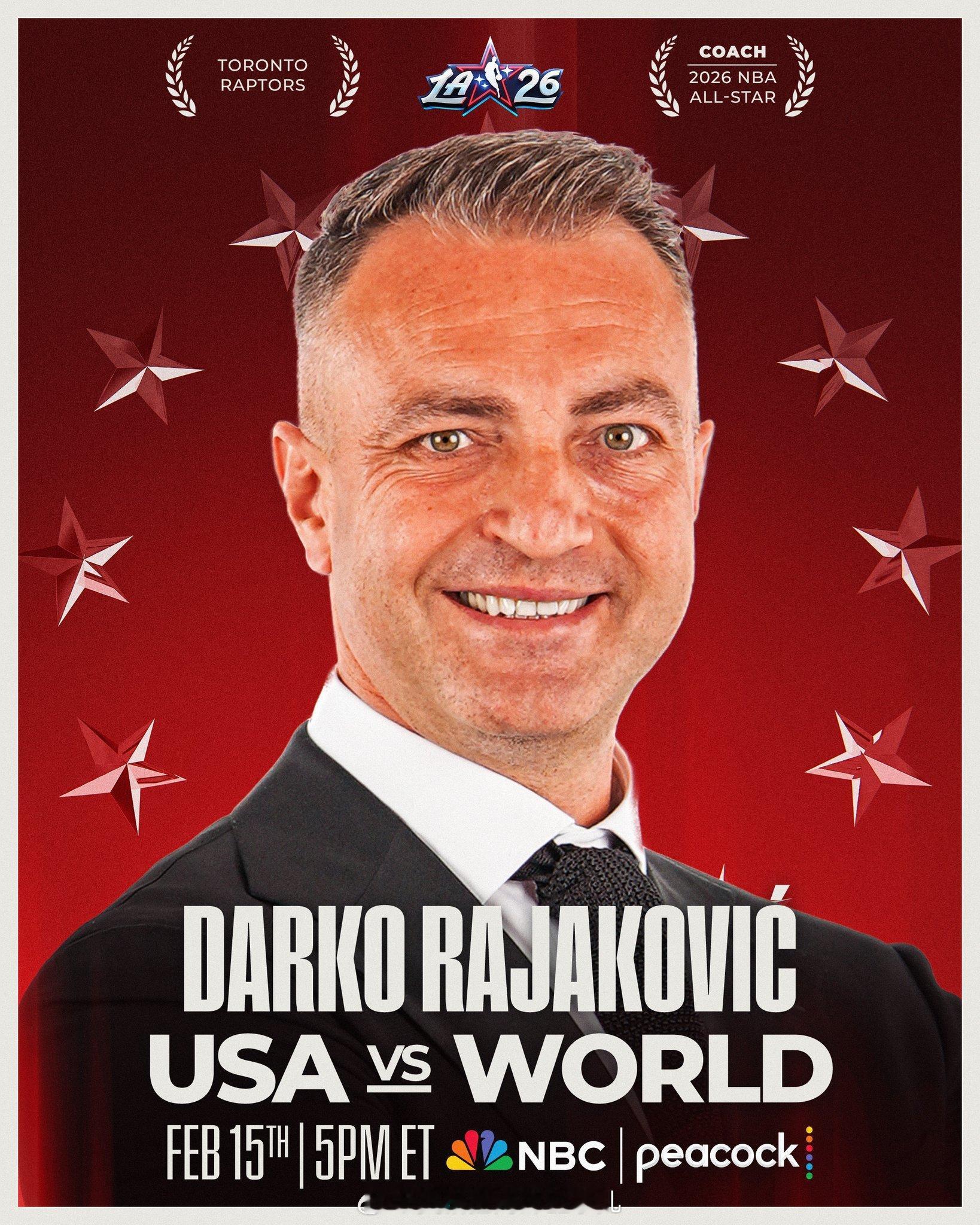 达科·拉贾科维奇当选NBA全明星赛世界队主教练！多伦多猛龙