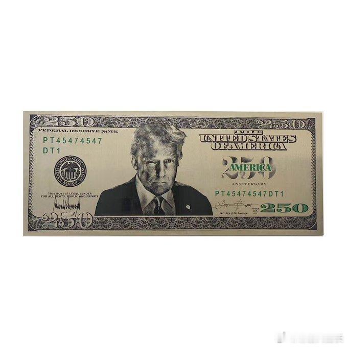 😤 川子政府正在向财政部施压，要印一种250美元的新钞票，上面印川子的头像。印