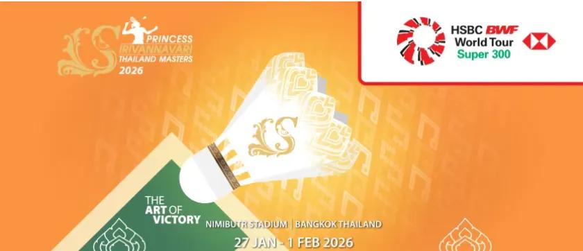 2026泰国大师赛 国羽年轻小将出阵，拿几个冠军证明下

比赛时间：1月27日-